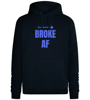 Broke AF Arrow Design - Premium unisex hoodie