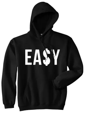 Easy Money Sign Pullover Hoodie Hoody